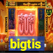 bigtis