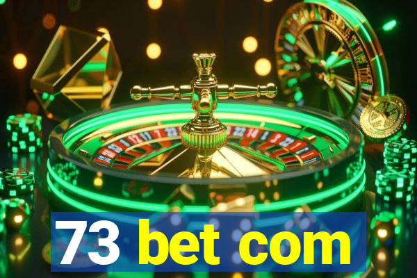 73 bet com