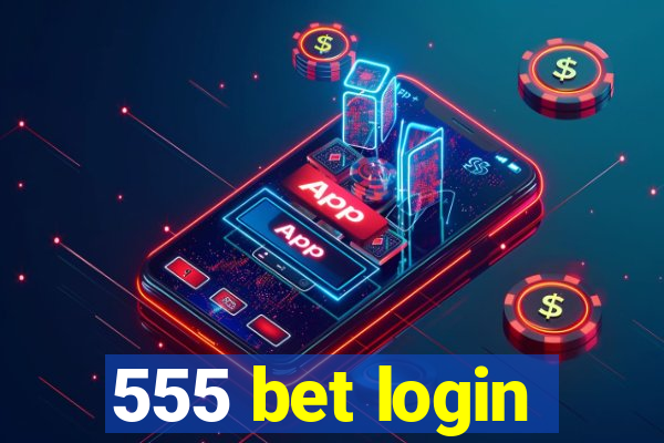 555 bet login