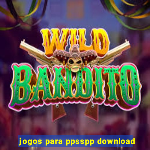 jogos para ppsspp download