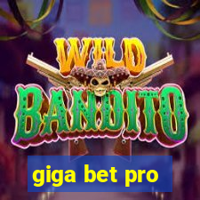 giga bet pro