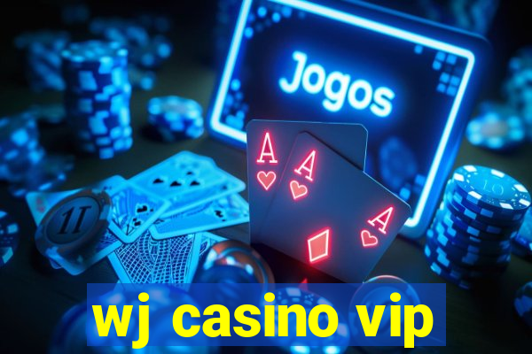 wj casino vip