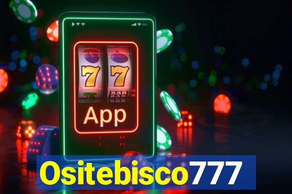 Ositebisco777