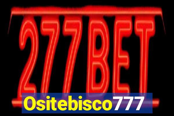 Ositebisco777