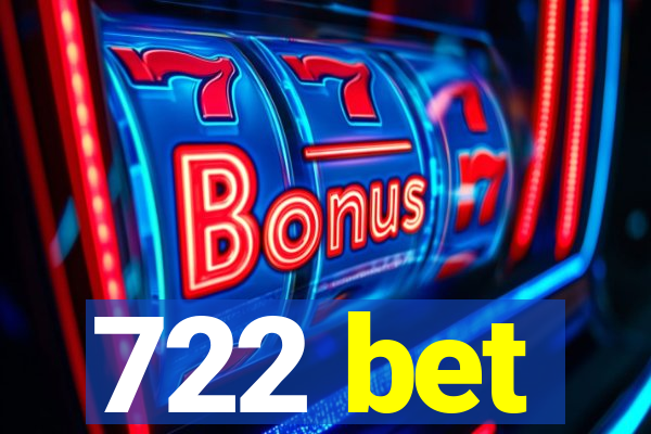 722 bet