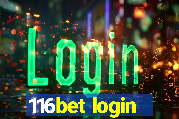 116bet login