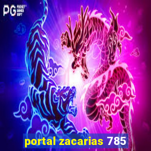 portal zacarias 785