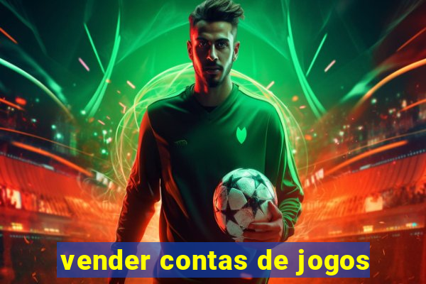 vender contas de jogos