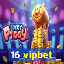 16 vipbet