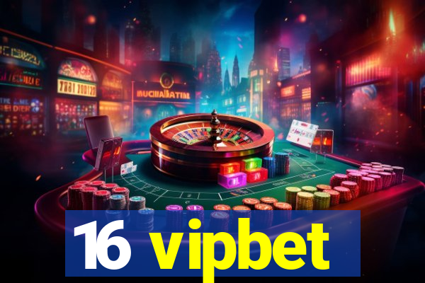 16 vipbet