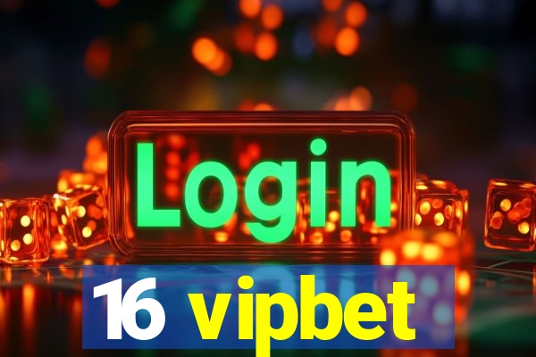 16 vipbet