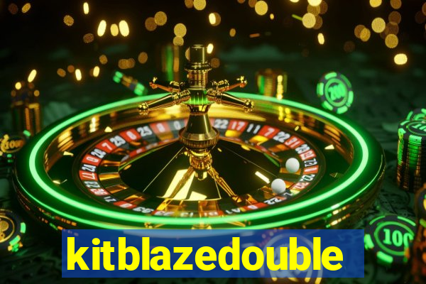 kitblazedouble