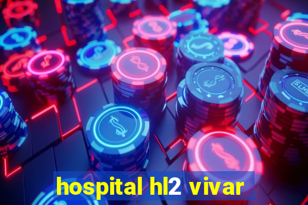 hospital hl2 vivar