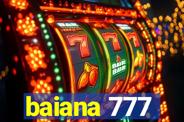 baiana 777