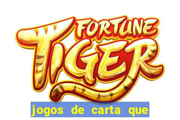 jogos de carta que ganha dinheiro