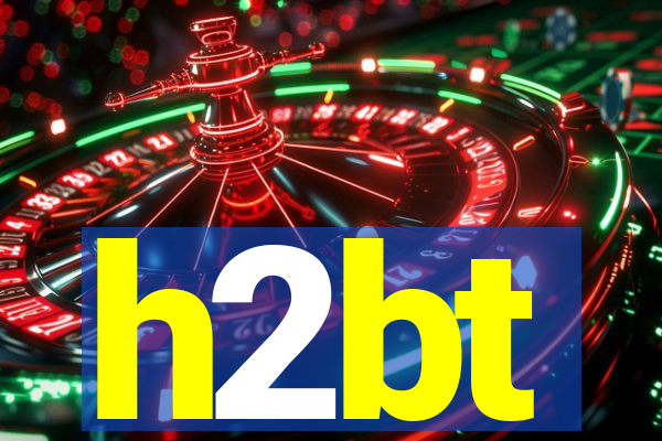 h2bt