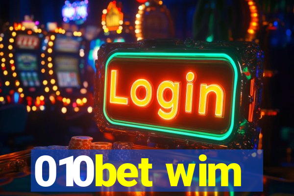 010bet wim