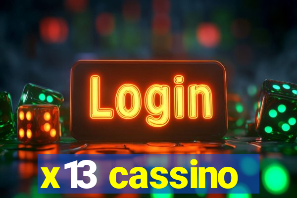 x13 cassino