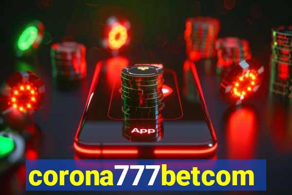 corona777betcom