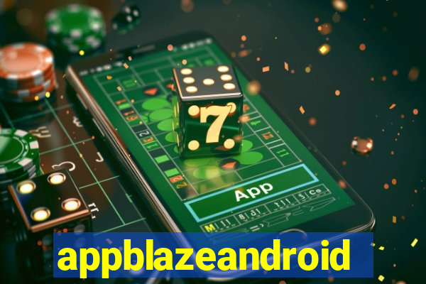 appblazeandroid