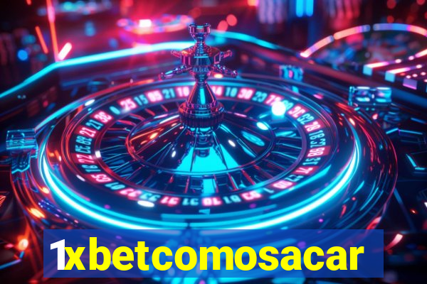 1xbetcomosacar