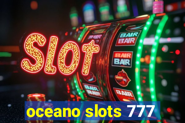 oceano slots 777