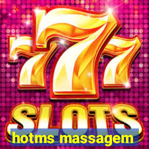 hotms massagem