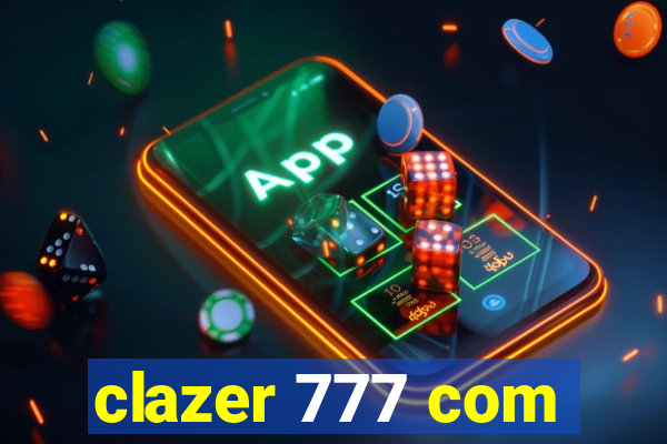 clazer 777 com