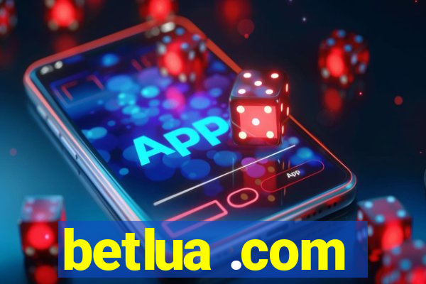 betlua .com