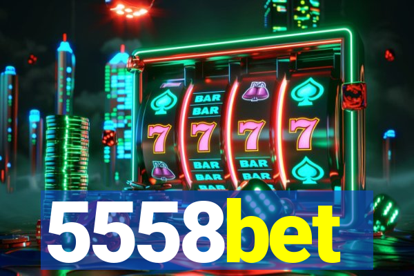 5558bet