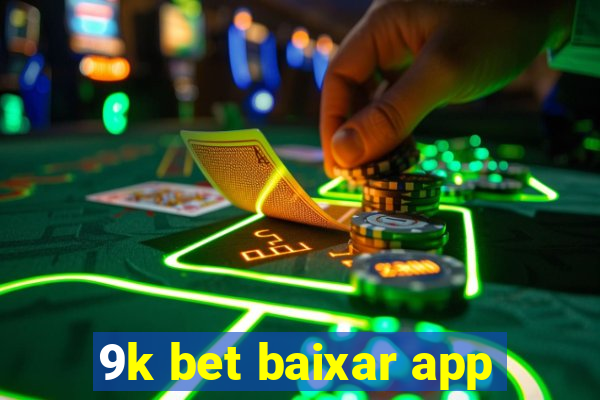 9k bet baixar app