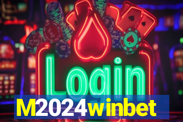 M2024winbet