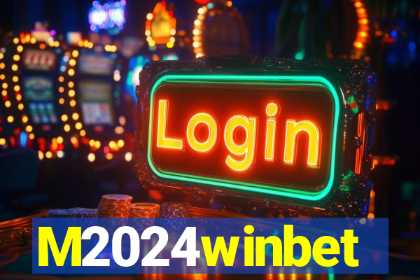 M2024winbet