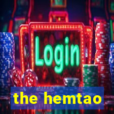 the hemtao