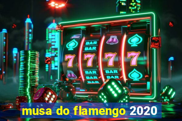 musa do flamengo 2020