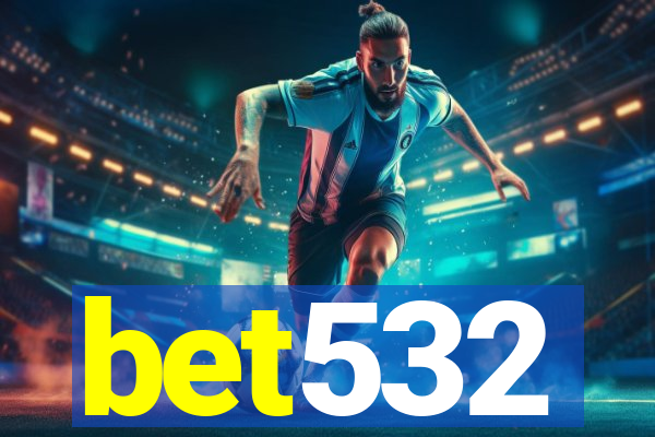 bet532