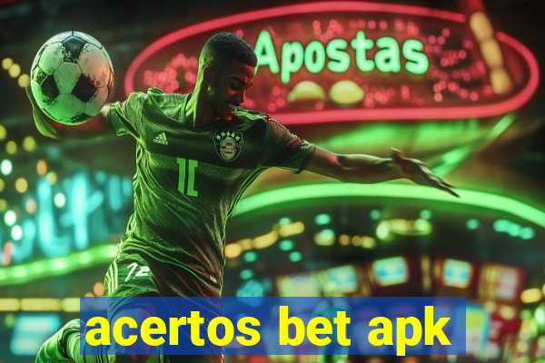 acertos bet apk