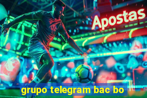 grupo telegram bac bo