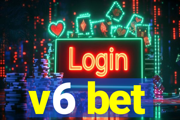 v6 bet