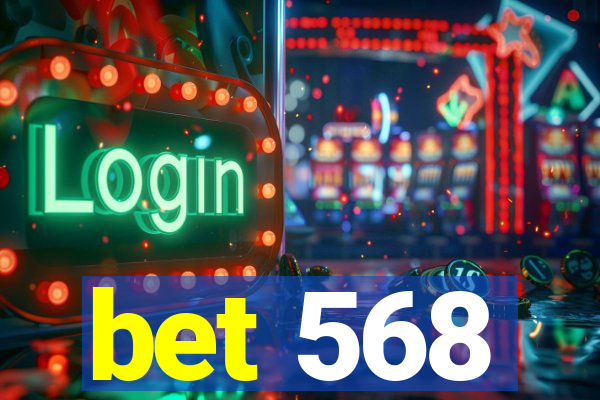 bet 568