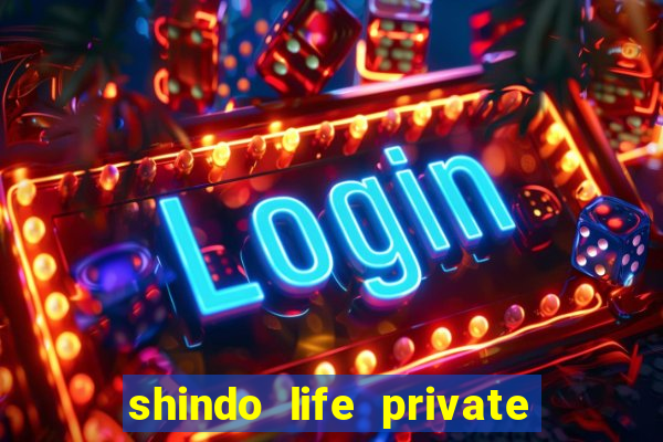 shindo life private server blaze