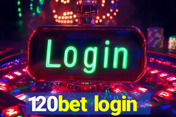 120bet login