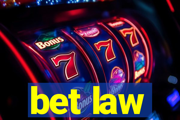 bet law