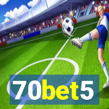 70bet5