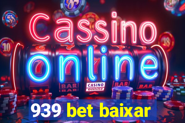 939 bet baixar