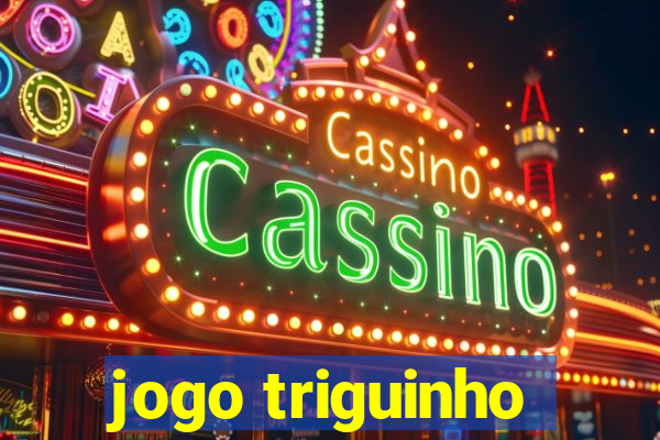 jogo triguinho