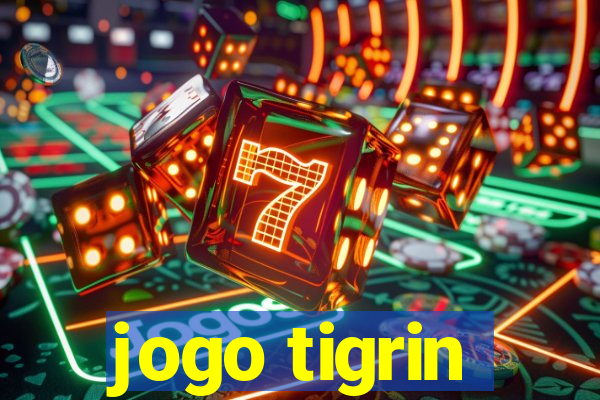 jogo tigrin