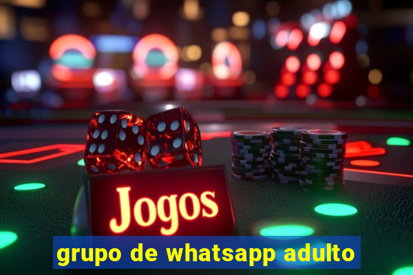 grupo de whatsapp adulto