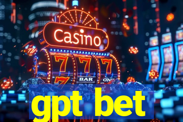 gpt bet