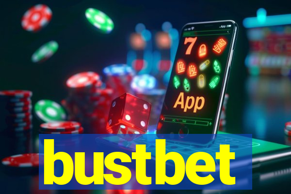 bustbet